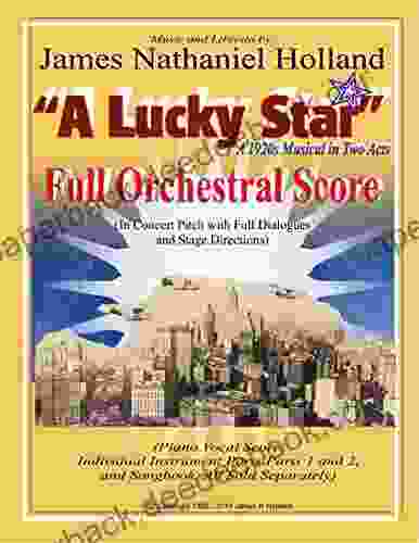 A Lucky Star A 1920s Musical In Two Acts: Full Orchestral Score (Concert Pitch) (A Lucky Star A 1920s Musical In Two Acts 2)