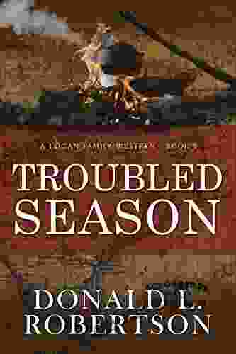 Troubled Season: A Logan Family Western 5 (Logan Family Western Series)