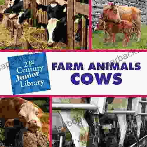 Farm Animals: Cows (21st Century Junior Library: Farm Animals)