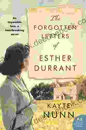 The Forgotten Letters Of Esther Durrant: A Novel