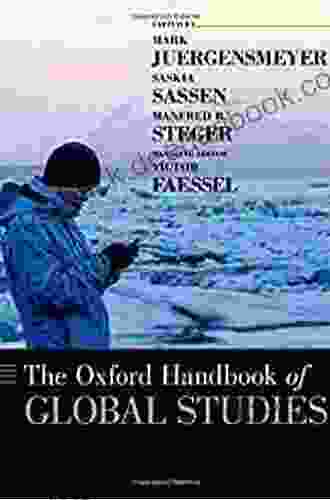 The Oxford Handbook Of Global Studies (Oxford Handbooks)