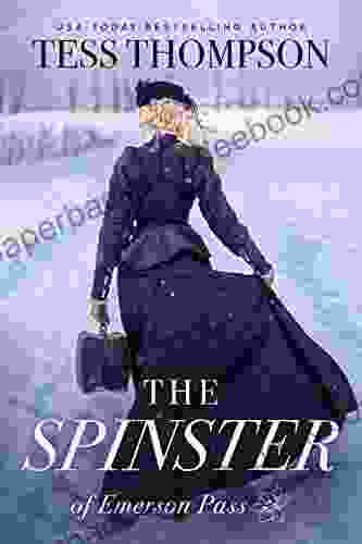 The Spinster (Emerson Pass Historicals 2)