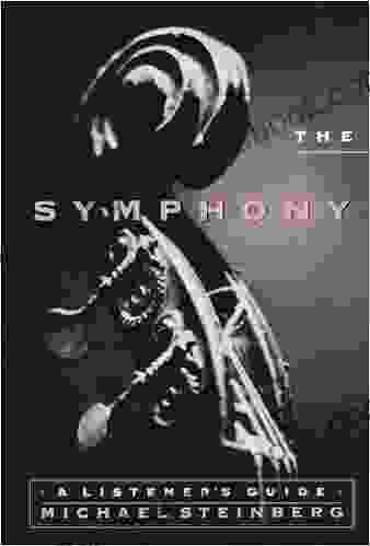 The Symphony: A Listener S Guide