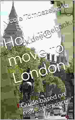 How To Move To London: Guide Based On Real Experience