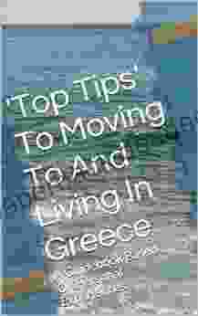 Top Tips To Moving To And Living In Greece: A Guidebook Based On Personal Experiences