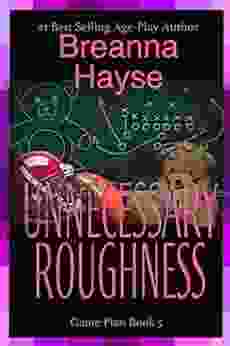 Unnecessary Roughness (Game Plan 5)