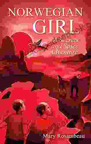 Norwegian Girl: A Secrets And Spies Adventure