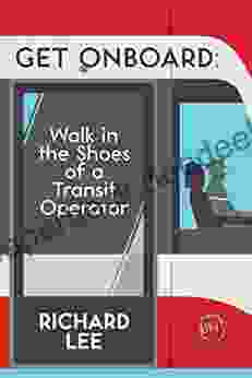 Get Onboard: Walk In The Shoes Of A Transit Operator