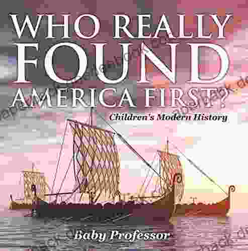 Who Really Found America First? Children s Modern History