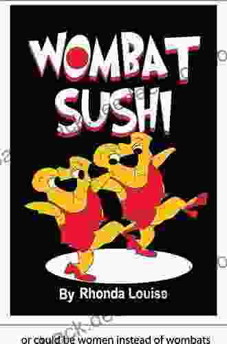 Wombat Sushi Rhonda Louise