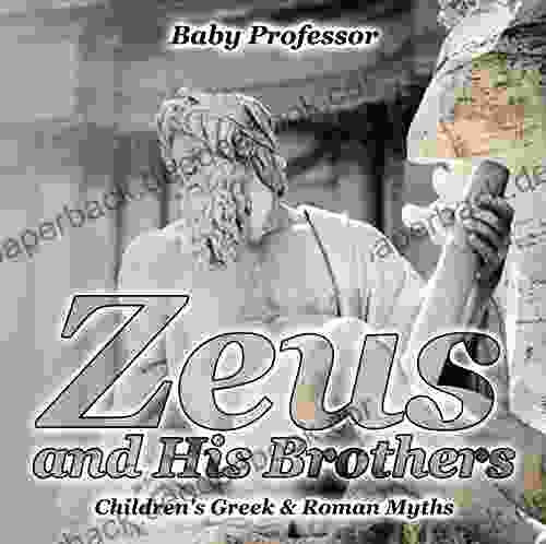 Zeus And His Brothers Children S Greek Roman Myths